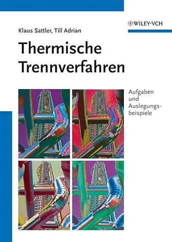 9783527310227: Thermische Trennverfahren: Aufgaben und Auslegungsbeispiele (German Edition)