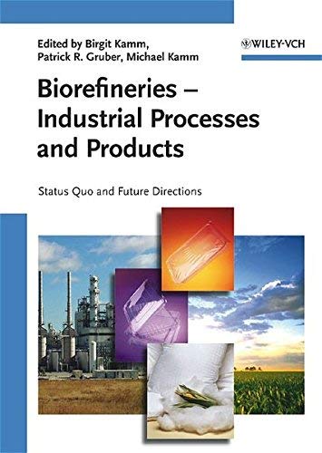 9783527310272: Biorefineries: Industrial Processes And Products: Status Quo and Future Directions 2 Volume Set