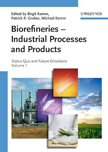 Stock image for Biorefineries - Industrial Processes and Products: Status Quo and Future Directions (2 Volume Set) (v. 1) for sale by Solr Books