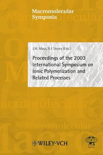 Stock image for Proceedings of the 2003 International Symposium on Ionic Polymerization and Related Processes for sale by Basi6 International