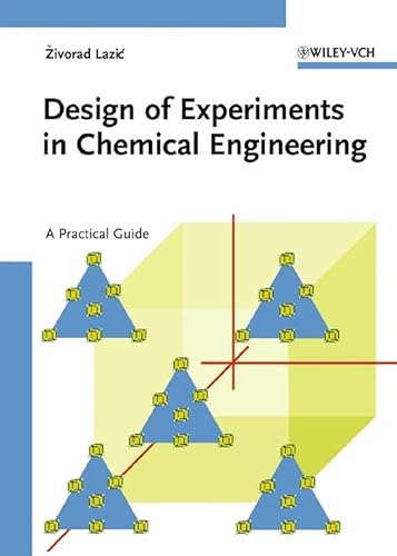 9783527311422: Design of Experiments in Chemical Engineering: A Practical Guide