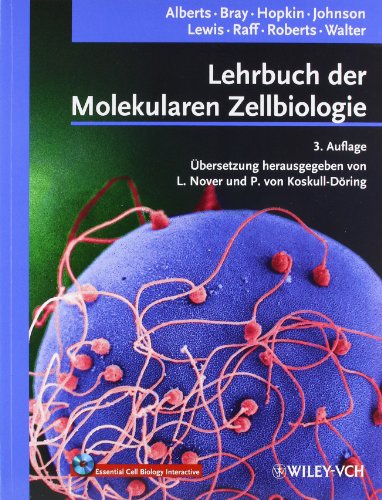 Lehrbuch der Molekularen Zellbiologie - Alberts, Bruce, Dennis Bray und Karen Hopkin