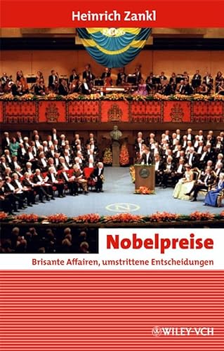 Stock image for Nobelpreise: Brisante Affairen, umstrittene Entscheidungen: Brisante Affren, umstrittene Entscheidungen (Erlebnis Wissenschaft) for sale by medimops