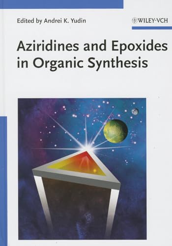 9783527312139: Aziridines And Epoxides in Organic Synthesis