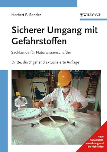 Stock image for Sicherer Umgang mit Gefahrstoffen: Sachkunde fr Naturwissenschaftler for sale by medimops