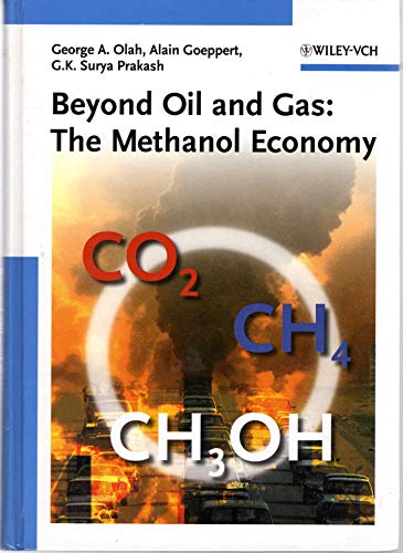 9783527312757: Beyond oil and gas: The methanol economy
