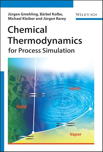 9783527312771: Chemical Thermodynamics for Process Simulation