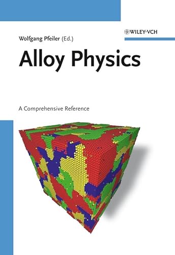 9783527313211: Alloy Physics: A Comprehensive Reference