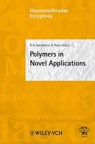 Stock image for Polymers in Novel Applications: Stellenbosch, South Africa, April 5-8, 2004 (Macromolecular Symposia 142) for sale by medimops