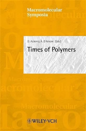 Stock image for Times of Polymers: Ischia, Italy, June 20-23 2004: v. 228 (Macromolecular Symposia) for sale by Y-Not-Books