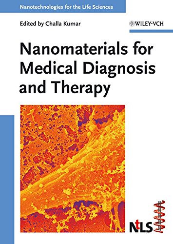 Nanotechnologies for the Life Sciences Nanomaterials for Medical Diagnosis and Therapy - Challa S. S. R. Kumar
