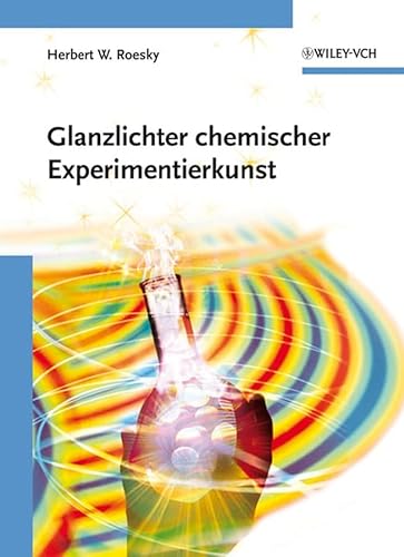 9783527315116: Glanzlichter Chemischer Experimentierkunst