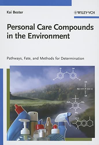Stock image for Personal Care Compounds in the Environment: Pathways, Fate and Methods for Determination for sale by Phatpocket Limited
