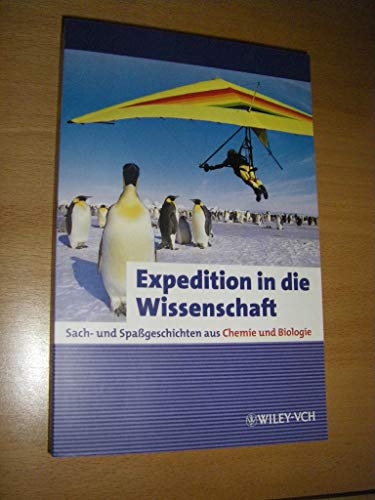 Beispielbild fr Expedition in die Wissenschaft: Sach- und Spageschichten aus Chemie und Biologie (Erlebnis Wissenschaft) zum Verkauf von medimops