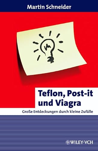 Stock image for Teflon, Post-it und Viagra: Groe Entdeckungen durch kleine Zuflle: Groe Entdeckungen Durch kleine Zufalle (Erlebnis Wissenschaft) for sale by medimops