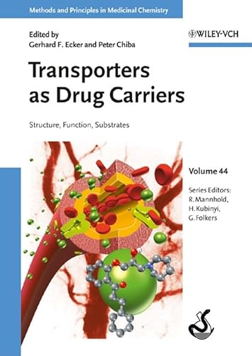 Stock image for Transporters as Drug Carriers: Structure, Function, Substrates (Methods and Principles in Medicinal Chemistry, 44, Band 44) Ecker, Gerhard F.; Chiba, Peter; Mannhold, Raimund; Kubinyi, Hugo and Folkers, Gerd for sale by online-buch-de