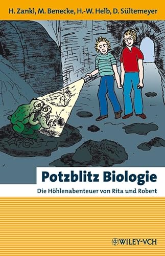 9783527317547: Potzblitz Biologie: Die Hhlenabenteuer von Rita und Robert (Erlebnis Wissenschaft) (German Edition)