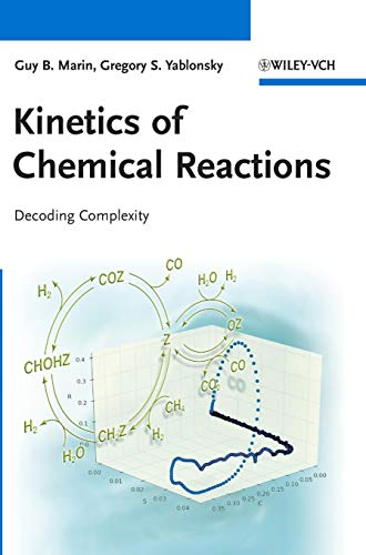 Stock image for Kinetics of Chemical Reactions: Decoding Complexity for sale by Cambridge Rare Books