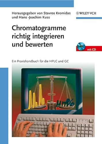 Stock image for Chromatogramme richtig integrieren und bewerten: Ein Praxishandbuch fr die HPLC und GC (German Edition) for sale by Books Unplugged