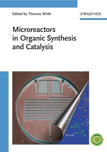 Stock image for Microreactors in Organic Synthesis and Catalysis for sale by Better World Books