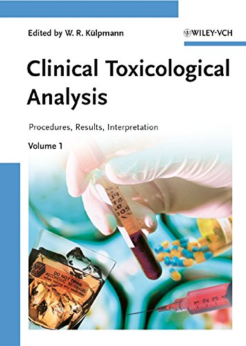 9783527318902: Clinical Toxicological Analysis: Methods, Procedures, Interpretation, 2 Volumes