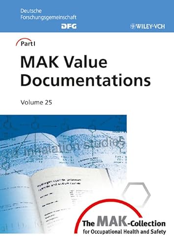 The MAK-Collection for Occupational Health and Safety: MAK Value Documentations: MAK Value Documentations Pt. 1, v. 25