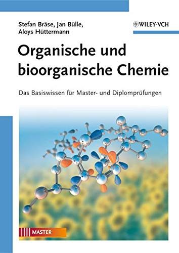 Beispielbild fr Organische und bioorganische Chemie: Das Basiswissen fr Master- und Diplomprfungen (German Edition) zum Verkauf von dsmbooks