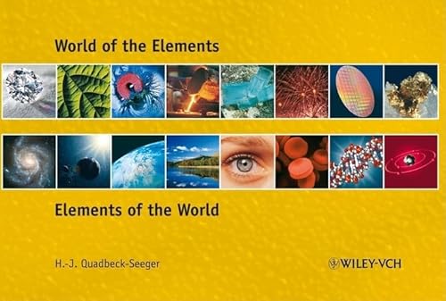 9783527320653: World of the Elements: Elements of the World
