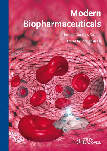 9783527322831: Modern Biopharmaceuticals: Recent Success Stories