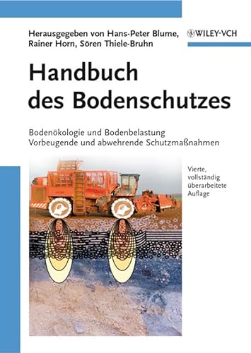 9783527322978: Handbuch des Bodenschutzes: Bodenkologie und -belastung / Vorbeugende und abwehrende Schutzmanahmen
