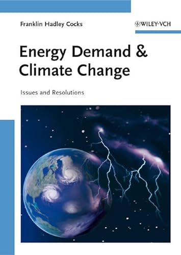 Beispielbild fr Energy Demand and Climate Change : Issues and Resolutions zum Verkauf von Better World Books