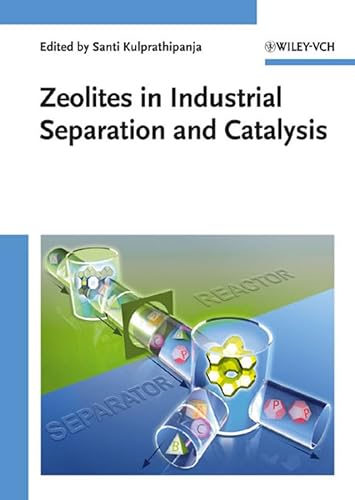 Stock image for Zeolites in Industrial Separation and Catalysis for sale by Salish Sea Books