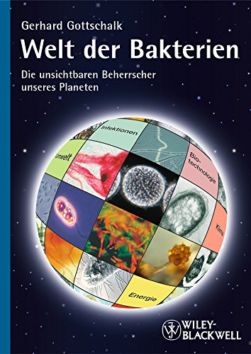 9783527325207: Welt der Bakterien: Die unsichtbaren Beherrscher unseres Planeten