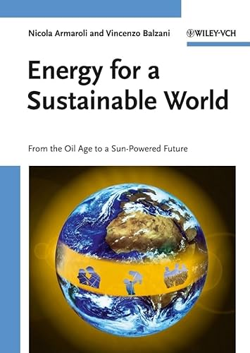 9783527325405: Energy for a Sustainable World: From the Oil Age to a Sun-Powered Future