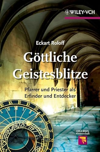 Göttliche Geistesblitze (Erlebnis Wissenschaft) (German Edition) - Roloff, Eckart
