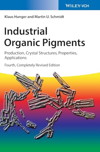 Imagen de archivo de Industrial Organic Pigments: Production, Crystal Structures, Properties, Applications a la venta por SecondSale