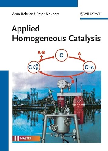 9783527326334: Applied Homogeneous Catalysis