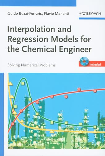 9783527326525: Interpolation and Regression Models for the Chemical Engineer: Solving Numerical Problems