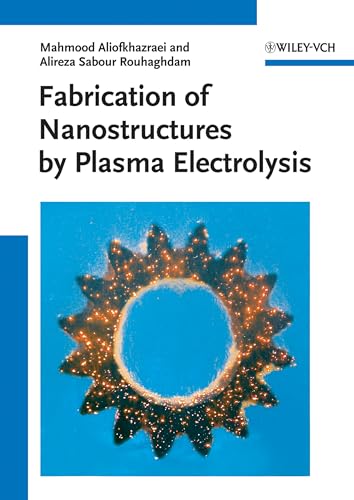 Stock image for Fabrication Of Nanostructures By Plasma Electrolysis for sale by Basi6 International