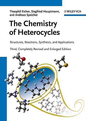 9783527328680: The Chemistry of Heterocycles: Structures, Reactions, Synthesis, and Applications 3rd, Completely Revised and Enlarged Edition