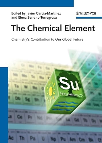 9783527328802: The Chemical Element: Chemistry's Contribution to Our Global Future