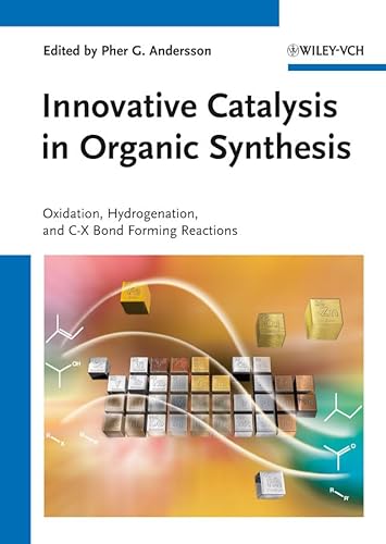 Beispielbild fr Innovative Catalysis in Organic Synthesis: Oxidation, Hydrogenation, and C-X Bond Forming Reactions zum Verkauf von Mispah books