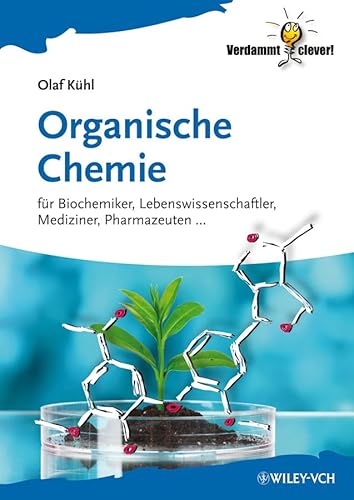 Beispielbild fr Organische Chemie: fr Biochemiker, Lebenswissenschaftler, Mediziner, Pharmazeuten. zum Verkauf von medimops