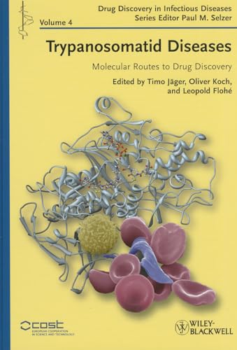 9783527332557: Trypanosomatid Diseases: Molecular Routes to Drug Discovery