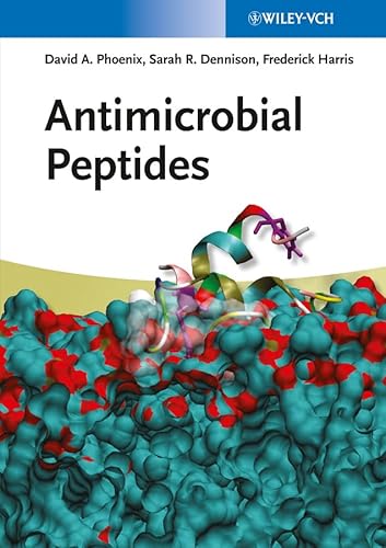 Antimicrobial Peptides (9783527332632) by Phoenix, David A.; Dennison, Sarah R.; Harris, Frederick
