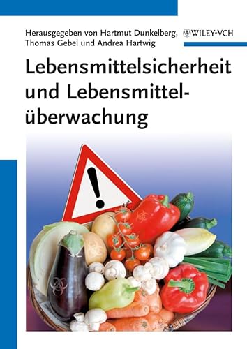 9783527332885: Lebensmittelsicherheit und Lebensmitteluberwachung (German Edition)