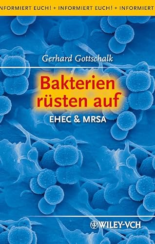 Stock image for Bakterien rsten auf: EHEC & MRSA for sale by medimops