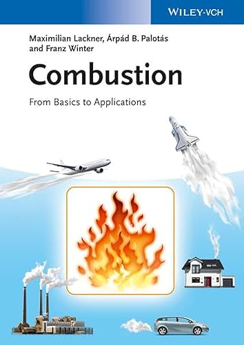 9783527333516: Combustion: From Basics to Applications