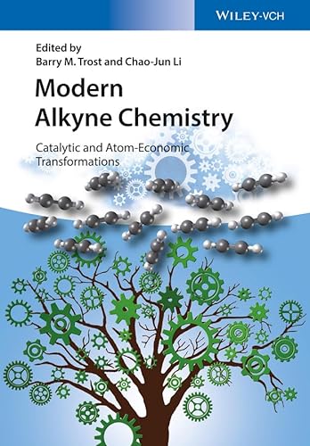 Stock image for Modern Alkyne Chemistry: Catalytic and Atom-Economic. for sale by Books Puddle