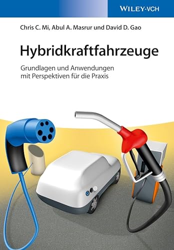 Stock image for Hybridkraftfahrzeuge: Grundlagen und Anwendungen mit Perspektiven fur die Praxis (German Edition) for sale by dsmbooks